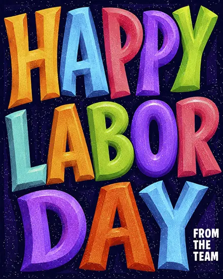 Colorful glitter letters on a starry navy free labor day card sent from the team