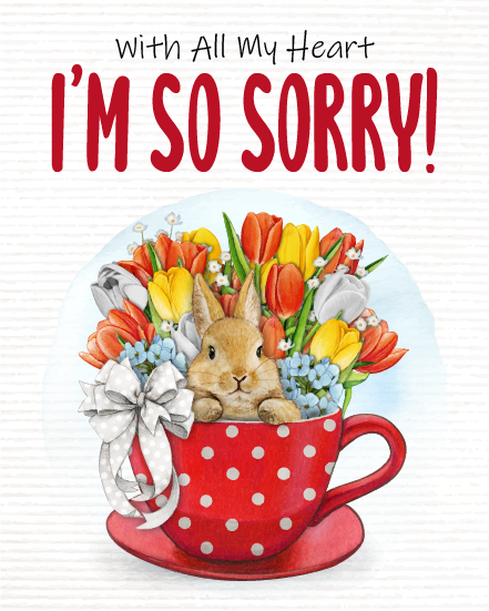 Free sorry card shows a bunny in a teacup of tulips with a With All My Heart Sorry message