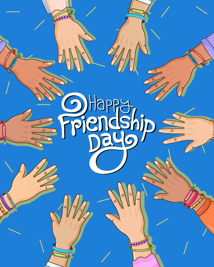 Free friendship card shows a circle of hands with bracelets around Happy Friendship Day text
